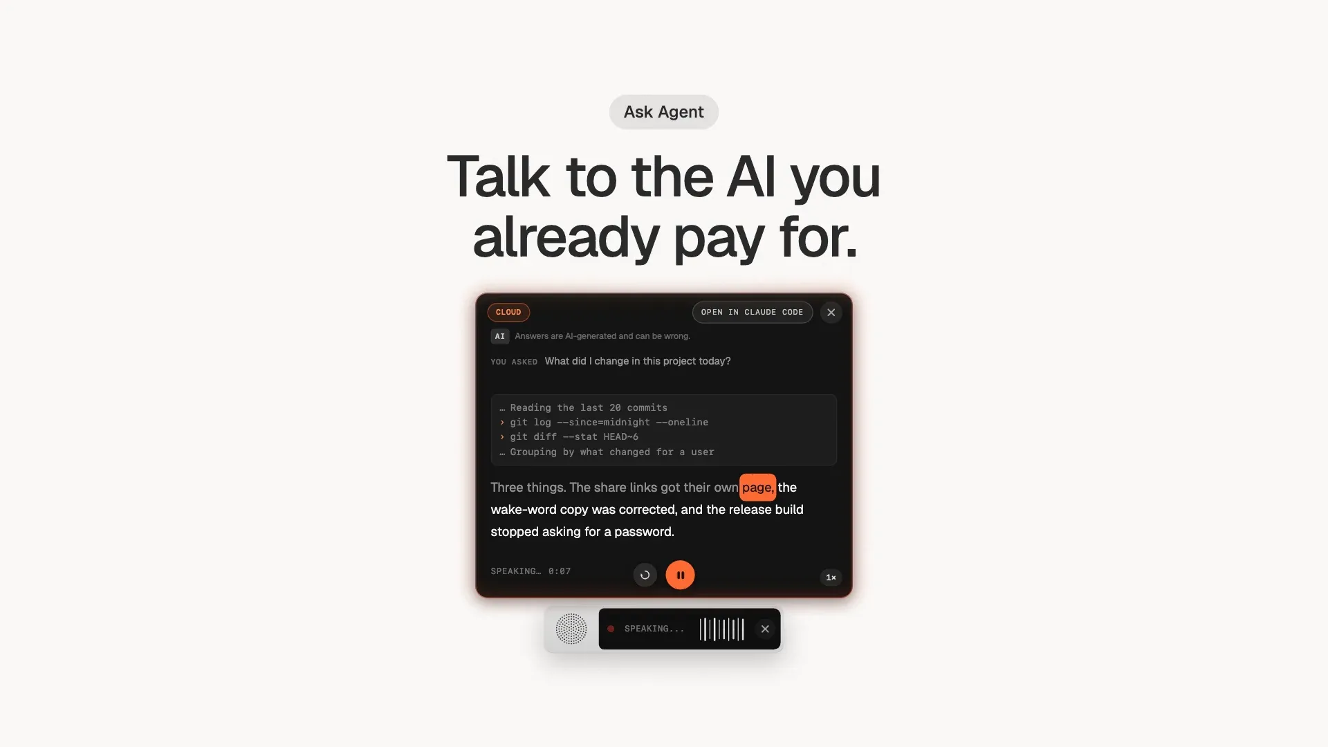 A dark Ask Agent panel shows a question about the day's changes to a project, the git commands it ran, and a spoken answer with the current word highlighted.