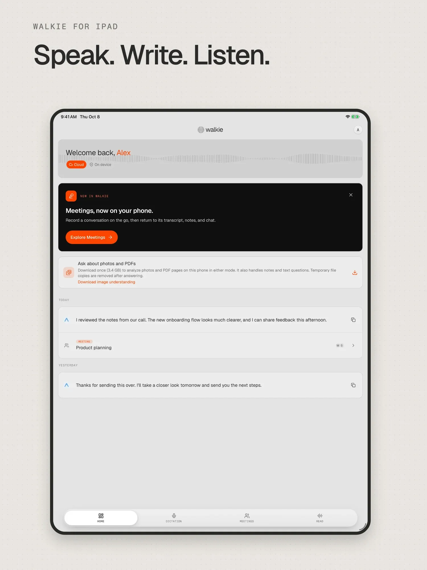 App Store screenshot titled Speak. Write. Listen., showing Walkie's iPad home screen with recent dictations, a meeting, and tabs for Dictation, Meetings and Read.
